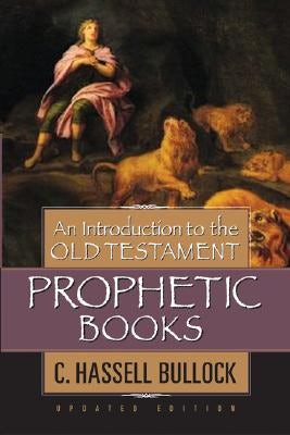 Cover image for An Introduction to the Old Testament Prophetic Books, isbn: 9780802441546