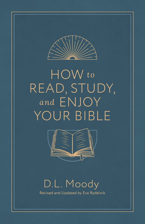 Cover image for How to Read, Study, and Enjoy Your Bible, isbn: 9780802441669