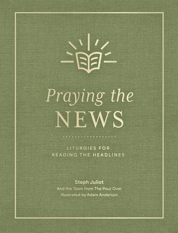 Cover image for Praying the News, isbn: 9780802442949
