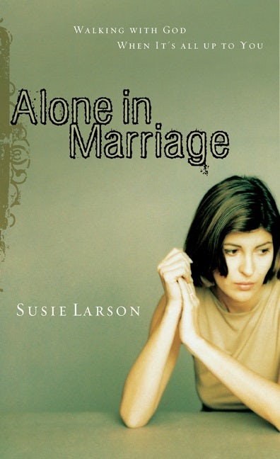 Cover image for Alone in Marriage, isbn: 9780802452788