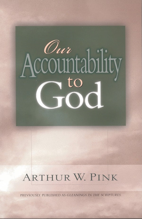 Cover image for Our Accountability to God, isbn: 9780802465726