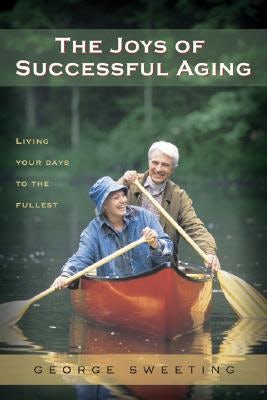 Cover image for The Joys of Successful Aging, isbn: 9780802472908
