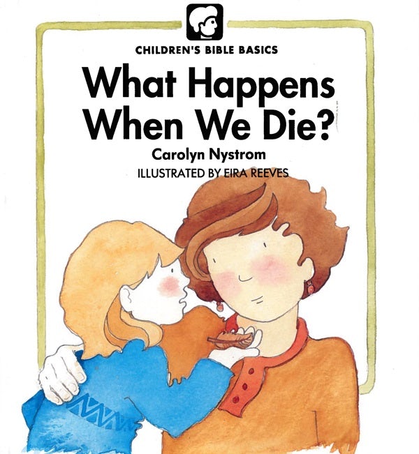 Cover image for What Happens When We Die?, isbn: 9780802478559