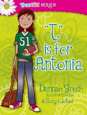 Cover image for T Is for Antonia, isbn: 9780802487056