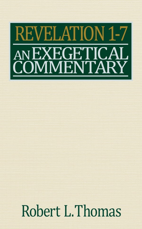 Cover image for Revelation 1-7 Exegetical Commentary, isbn: 9780802492654