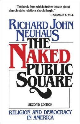 Cover image for The Naked Public Square, isbn: 9780802800800