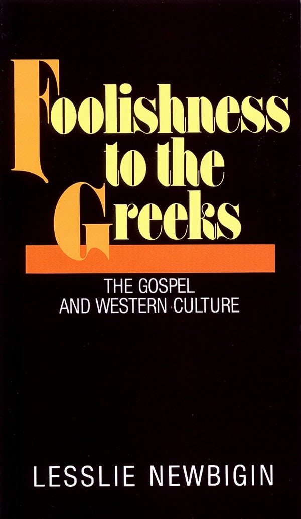 Cover image for Foolishness to the Greeks, isbn: 9780802801760