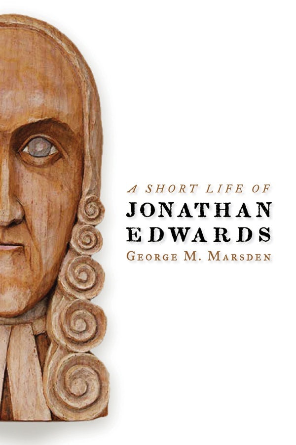 Cover image for A Short Life of Jonathan Edwards, isbn: 9780802802200
