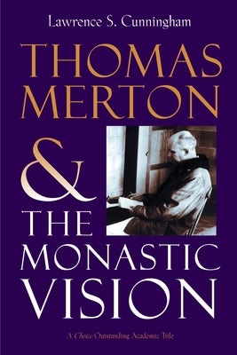 Cover image for Thomas Merton and the Monastic Vision, isbn: 9780802802224
