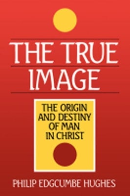 Cover image for The True Image, isbn: 9780802803146