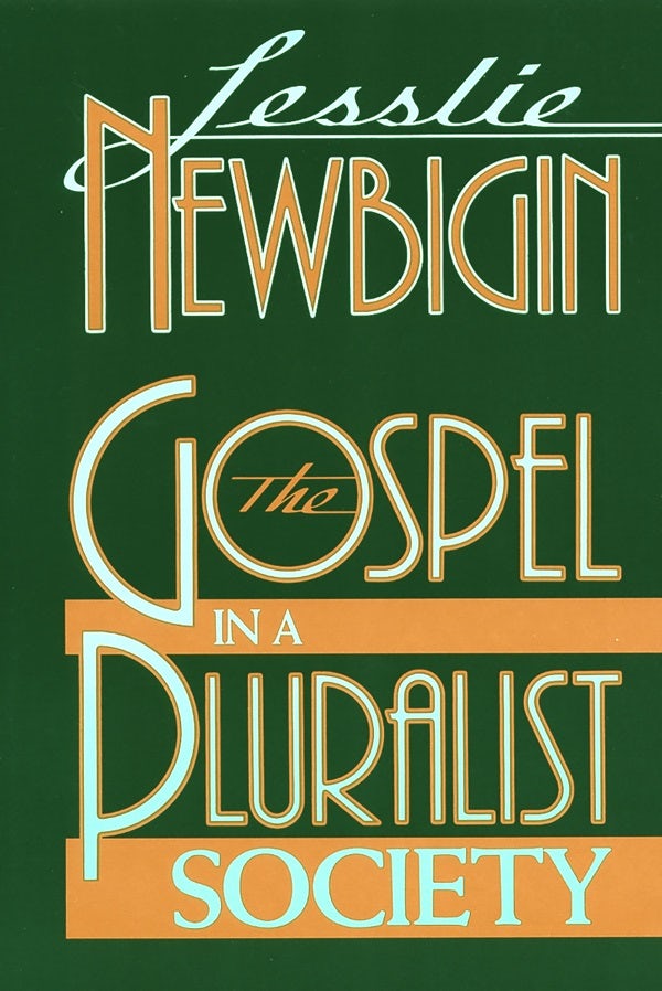 Cover image for The Gospel in a Pluralist Society, isbn: 9780802804266
