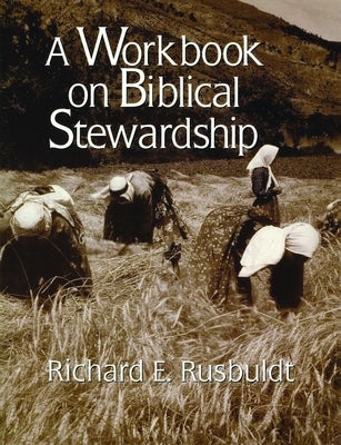 Cover image for A Workbook on Biblical Stewardship, isbn: 9780802807236