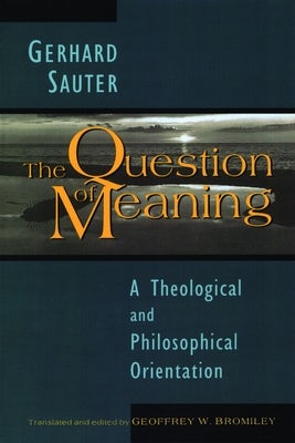 Cover image for The Question of Meaning, isbn: 9780802807243