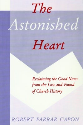 Cover image for The Astonished Heart, isbn: 9780802807915