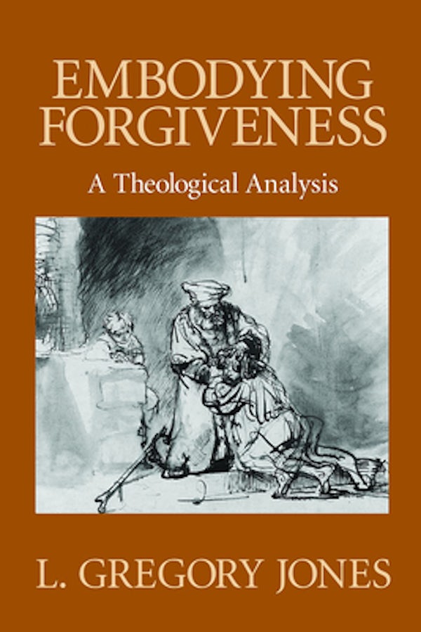 Cover image for Embodying Forgiveness, isbn: 9780802808615