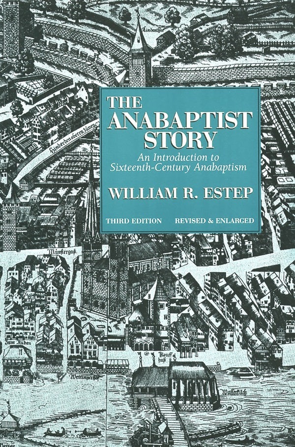 Cover image for The Anabaptist Story, isbn: 9780802808868