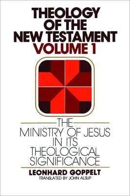 Cover image for The Ministry of Jesus in Its Theological Significance, isbn: 9780802809629