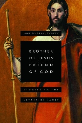 Cover image for Brother of Jesus, Friend of God, isbn: 9780802809865