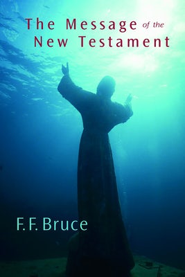 Cover image for The Message of the New Testament, isbn: 9780802815255