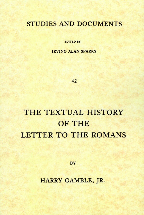 Cover image for The Textual History of the Letter to the Romans, isbn: 9780802816702