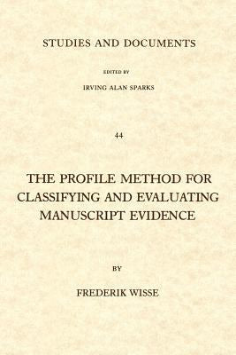 Cover image for The Profile Method for Classifying and Evaluating Manuscript Evidence, isbn: 9780802819185