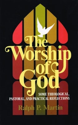 Cover image for The Worship of God, isbn: 9780802819345