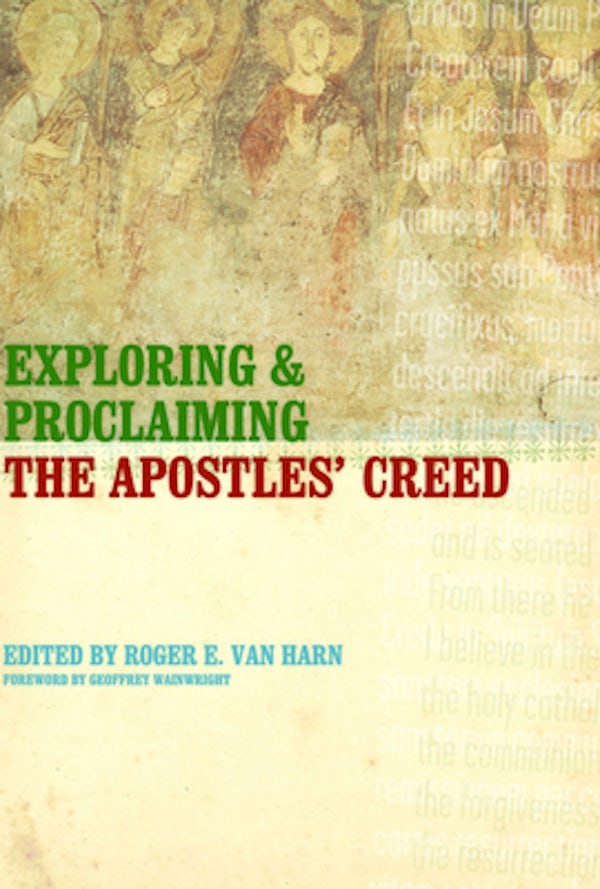 Cover image for Exploring and Proclaiming the Apostles' Creed, isbn: 9780802821201