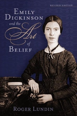 Cover image for Emily Dickinson and the Art of Belief, isbn: 9780802821270