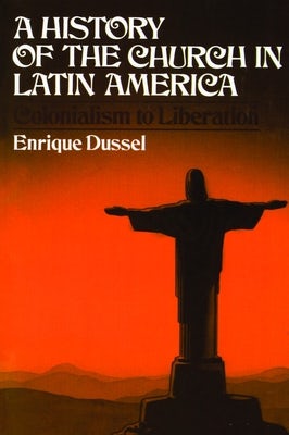 Cover image for A History of the Church in Latin America, isbn: 9780802821317