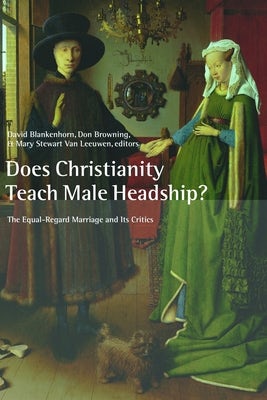 Cover image for Does Christianity Teach Male Headship?, isbn: 9780802821713