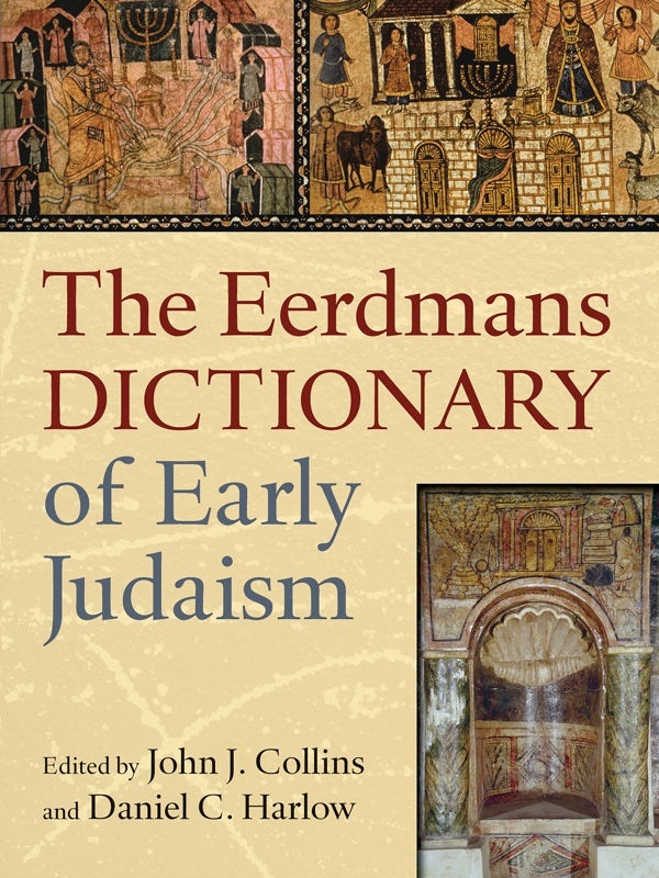 Cover image for The Eerdmans Dictionary of Early Judaism, isbn: 9780802825490
