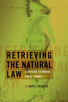 Cover image for Retrieving the Natural Law, isbn: 9780802825940