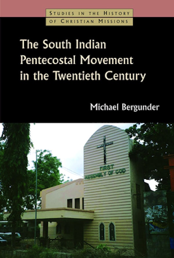 Cover image for The South Indian Pentecostal Movement in the Twentieth Century, isbn: 9780802827340