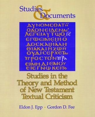 Cover image for Studies in the Theory and Method of New Testament Textual Criticism, isbn: 9780802827739