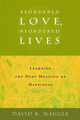 Cover image for Reordered Love, Reordered Lives, isbn: 9780802828170