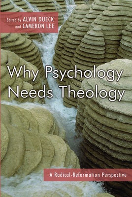 Cover image for Why Psychology Needs Theology, isbn: 9780802829078
