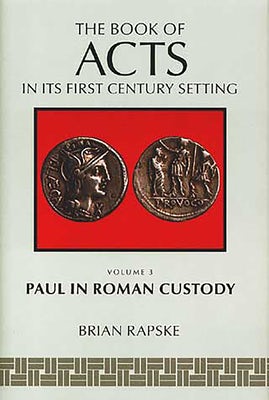 Cover image for The Book of Acts and Paul in Roman Custody, isbn: 9780802829122
