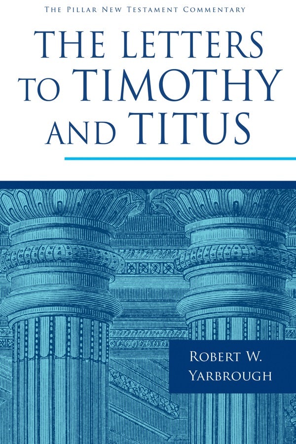 Cover image for The Letters to Timothy and Titus, isbn: 9780802837332