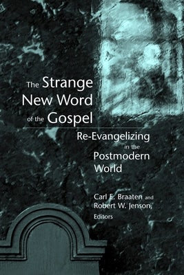 Cover image for The Strange New Word of the Gospel, isbn: 9780802839473