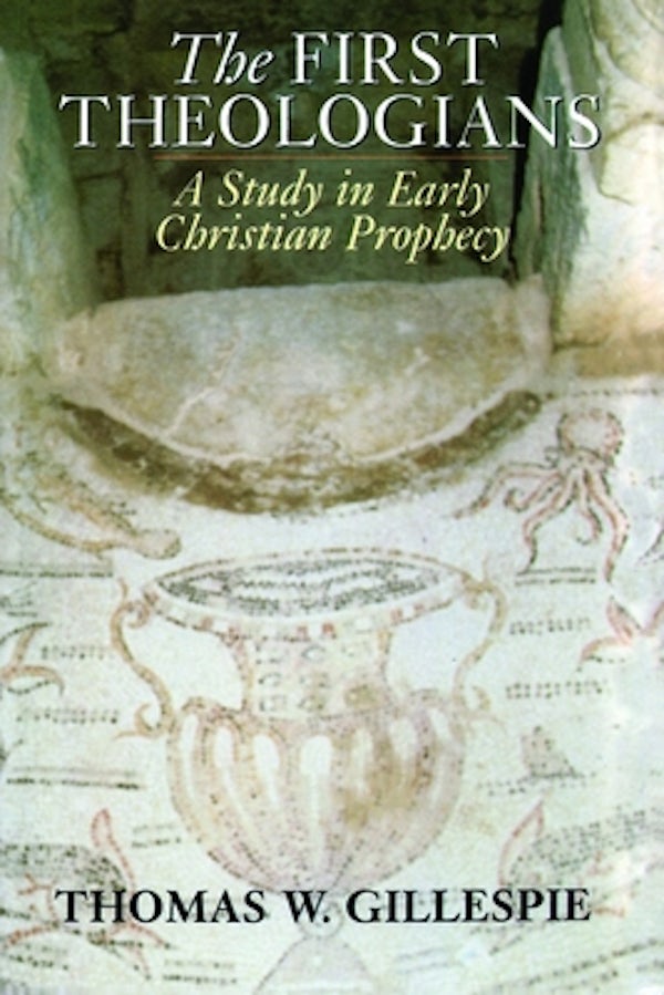 Cover image for The First Theologians, isbn: 9780802839794