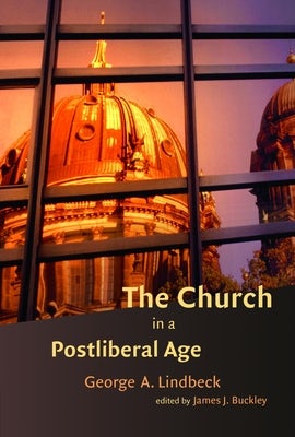 Cover image for The Church in a Postliberal Age, isbn: 9780802839954