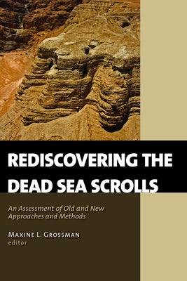 Cover image for Rediscovering the Dead Sea Scrolls, isbn: 9780802840097