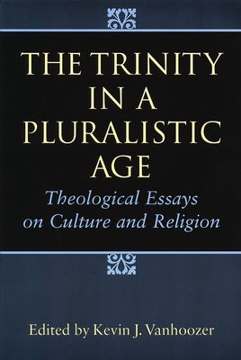 Cover image for The Trinity in a Pluralistic Age, isbn: 9780802841179