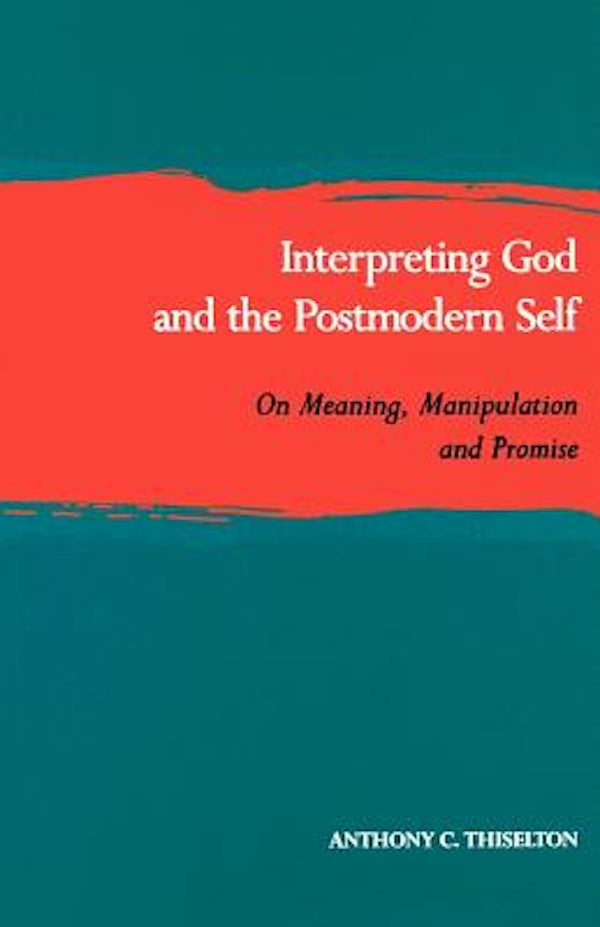 Cover image for Interpreting God and the Postmodern Self, isbn: 9780802841285