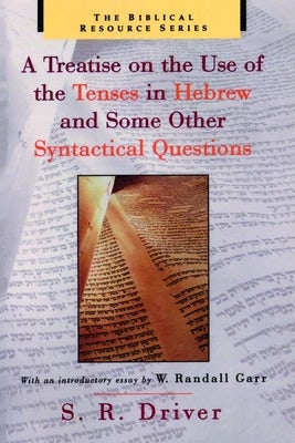 Cover image for A Treatise on the Use of the Tenses in Hebrew and Some Other Syntactical Questions, isbn: 9780802841605