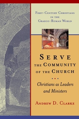 Cover image for Serve the Community of the Church, isbn: 9780802841827