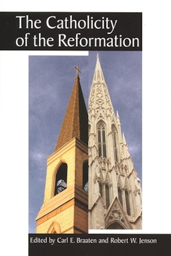 Cover image for The Catholicity of the Reformation, isbn: 9780802842206