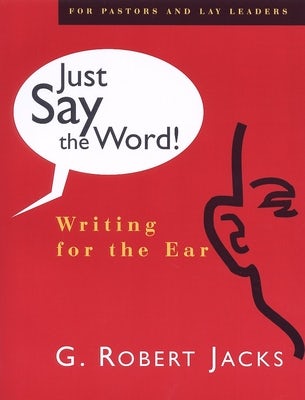 Cover image for Just Say the Word!, isbn: 9780802842626