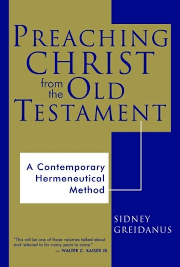 Cover image for Preaching Christ from the Old Testament, isbn: 9780802844491