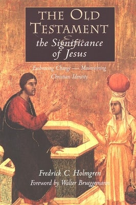 Cover image for The Old Testament and the Significance of Jesus, isbn: 9780802844538